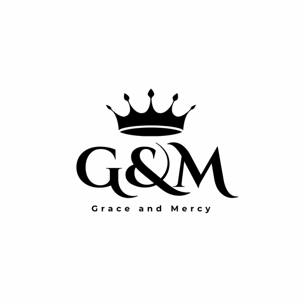 Grace and Mercy
